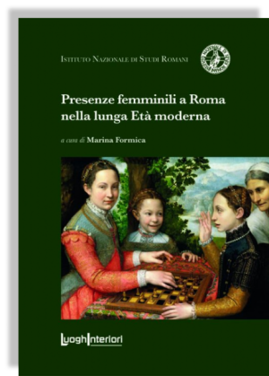 Presenze femminili a Roma nella lunga età moderna