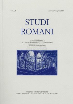 Studi Romani Rivista semestrale dell’Istituto Nazionale di Studi Romani n.s. II,1 Gennaio-Giugno 2020