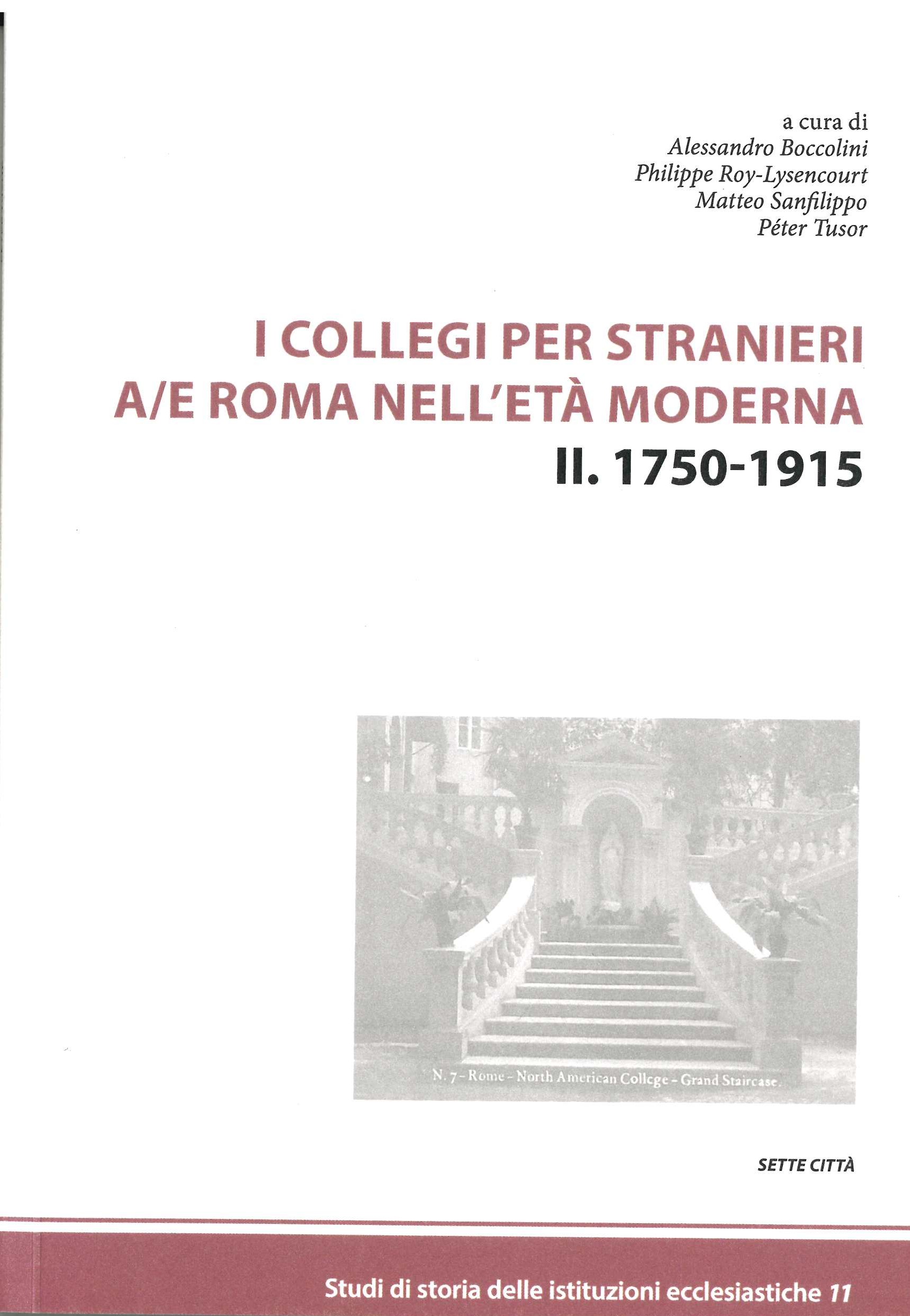 I Collegi per stranieri a/e Roma nell’età moderna. II. 1750-1915